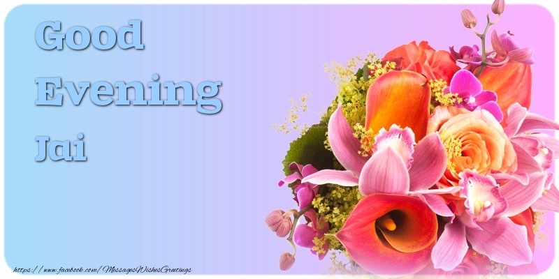  Greetings Cards for Good evening - Flowers | Good Evening Jai